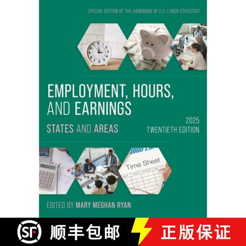 【3-4周达】Employment, Hours, and Earnings 2025: States and Areas [9798892050708]