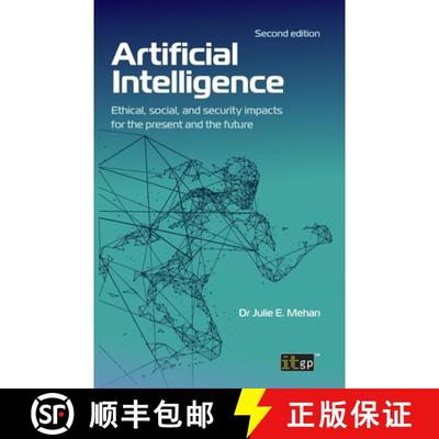 【4周达】Artificial Intelligence: Ethical, social, and security impacts for the present and the futur... [9781787785120]