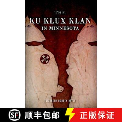 【3-4周达】The Ku Klux Klan in Minnesota [9781626191891]
