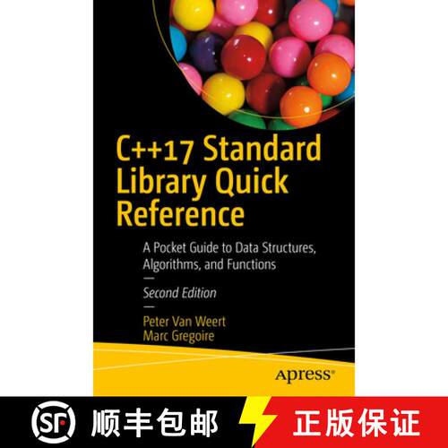 【3-4周达】C++17 Standard Library Quick Reference : A Pocket Guide to Data Structures, Algorithms, an... [9781484249222]