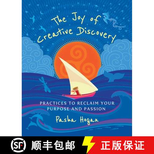 【3-4周达】The Joy of Creative Discovery: Practices to Reclaim Your Purpose and Passion [9780988551138]