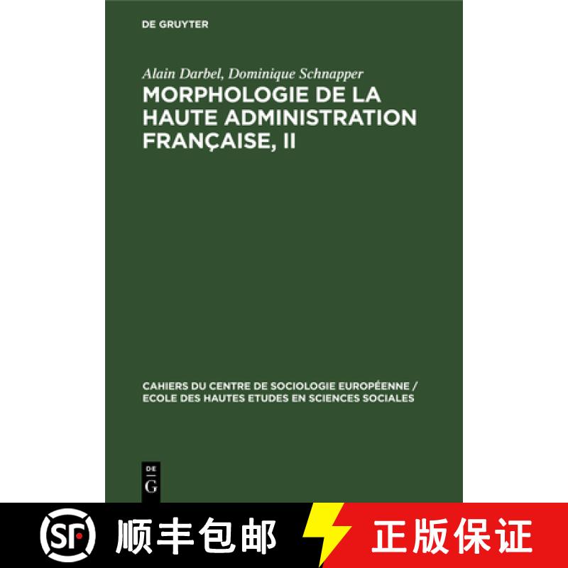 【2-3周达】Morphologie de la haute administration française, II [9783111049878]
