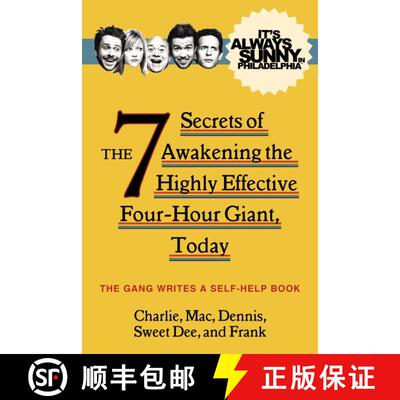 【3-4周达】It's Always Sunny in Philadelphia: The 7 Secrets of Awakening the Highly Effective Four-Ho... [9780062225115]