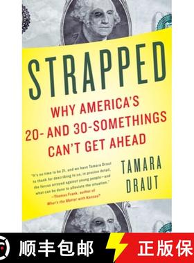 【3-4周达】Strapped: Why America's 20- and 30-Somethings Can't Get Ahead [9781400079971]