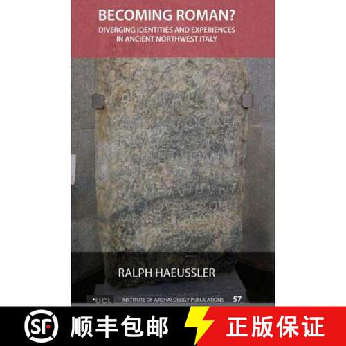 【3-4周达】精装 Becoming Roman?: Diverging Identities and Experiences in Ancient Northwest Italy [9781611321869]