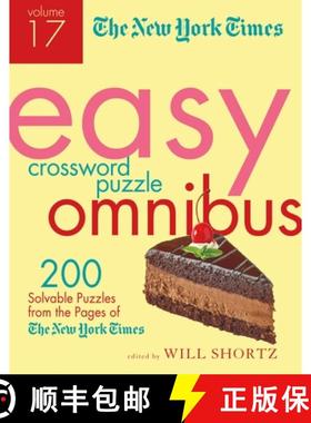 【3-4周达】The New York Times Easy Crossword Puzzle Omnibus Volume 17: 200 Solvable Puzzles from the ... [9781250847430]
