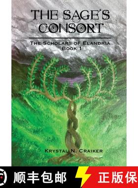 【3-4周达】The Sage's Consort: Scholars of Elandria Book 1 [9781734076745]