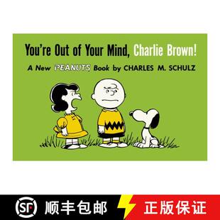 【3-4周达】You're Out of Your Mind, Charlie Brown!: A New Peanuts Book [9781782761600]