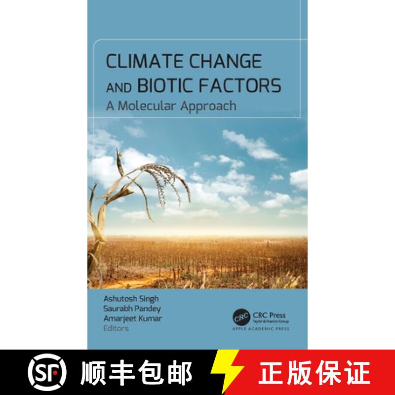 【3-4周达】Climate Change and Biotic Factors: A Molecular Approach [9781774918487]