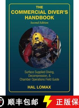 【3-4周达】The Commercial Diver's Handbook: Surface-Supplied Diving, Decompression, and Chamber Opera... [9781947239272]