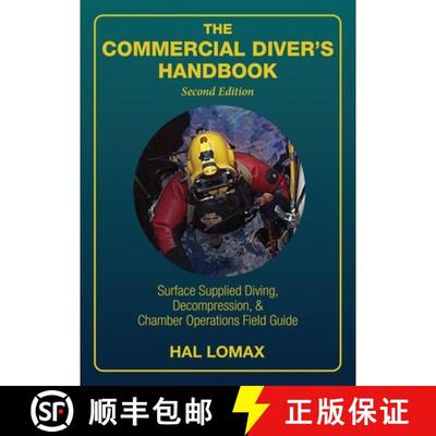 【3-4周达】The Commercial Diver's Handbook: Surface-Supplied Diving, Decompression, and Chamber Opera... [9781947239272]