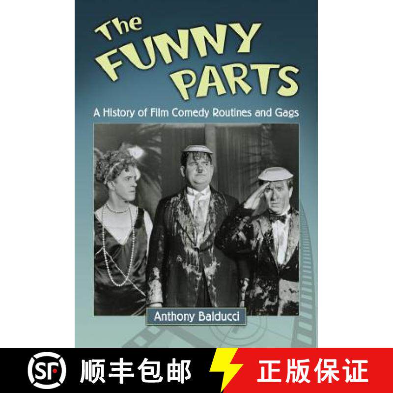 【3-4周达】The Funny Parts : A History of Film Comedy Routines and Gags [9780786465132]
