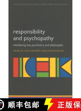 【3-4周达】Responsibility and Psychopathy: Interfacing Law, Psychiatry and Philosophy [9780199551637]