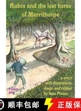 【3-4周达】Rubin and the lost horse of Merrithorpe: A story with illustrations, magic and riddles [9781527220461]