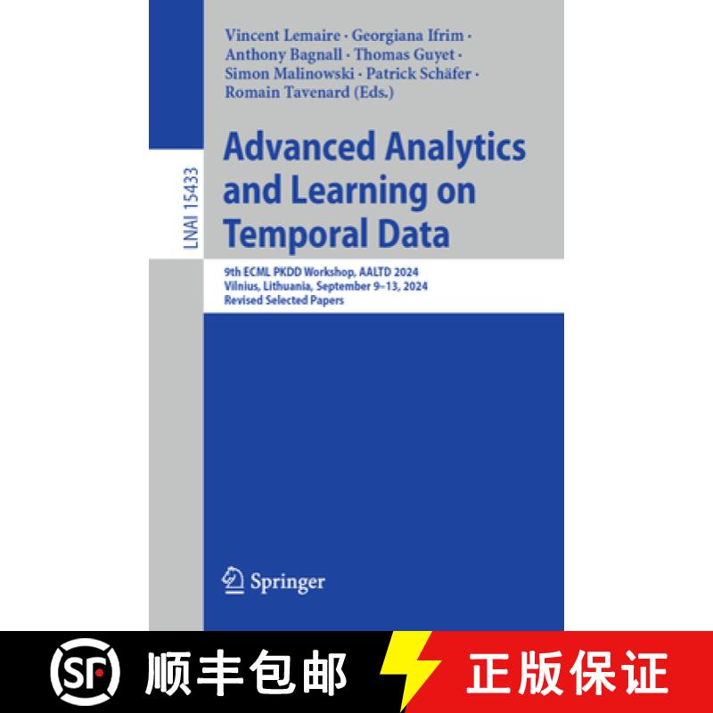 【3-4周达】Advanced Analytics and Learning on Temporal Data: 9th ECML PKDD Workshop, AALTD 2024, Viln... [9783031770654]