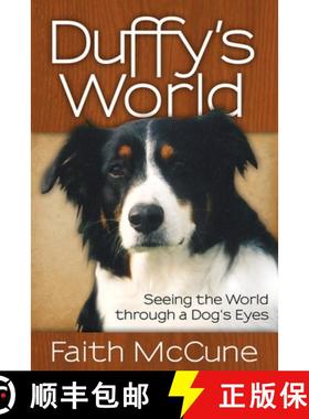 【3-4周达】Duffy's World : Seeing the World through a Dog's Eyes [9781614488552]