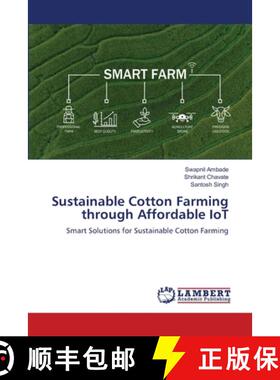 【3-4周达】Sustainable Cotton Farming through Affordable IoT [9783330028807]