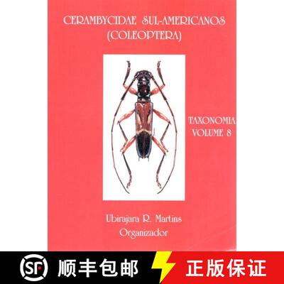 预订 Cerambycidae Sul-Americanos (Coleoptera), Taxonomia, Volume 8: Cerambycinae: Phoracanthini, Hexo... [9788585729073]
