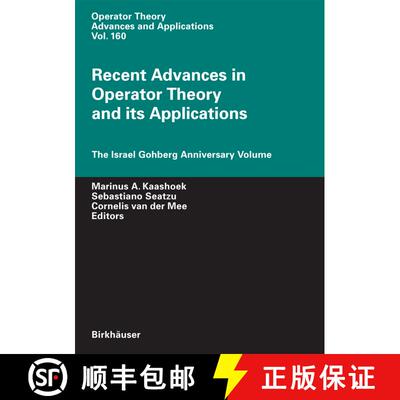 【3-4周达】精装 Recent Advances in Operator Theory and Its Applications : The Israel Gohberg Annivers... [9783764372903]