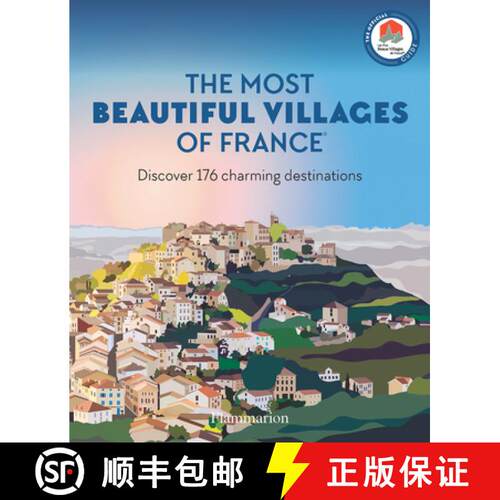 【3-4周达】The Most Beautiful Villages of France: Discover 180 Charming Destinations [9782080462558]
