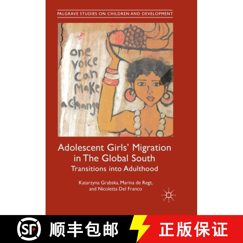 【3-4周达】Adolescent Girls' Migration in The Global South : Transitions into Adulthood [9783030130831]