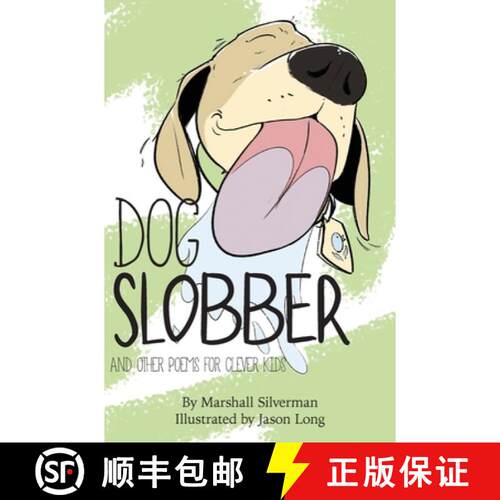【3-4周达】精装 Dog Slobber: And Other Poems for Clever Kids [9781960146526]