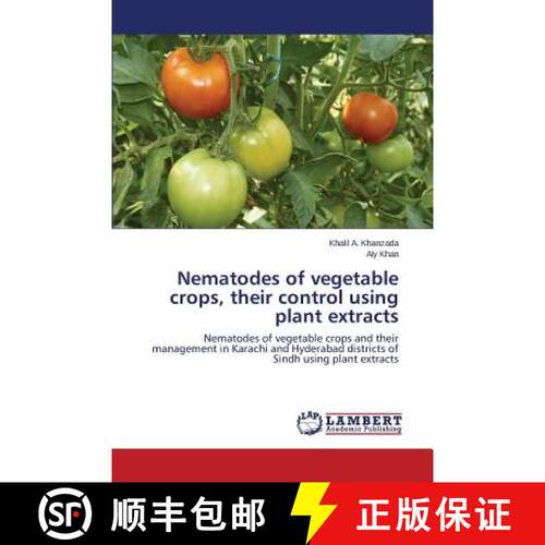 【3-4周达】Nematodes of vegetable crops, their control using plant extracts [9783659753909]