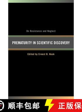预订 Prematurity in Scientific Discovery: On Resistance and Neglect [9780520231061]