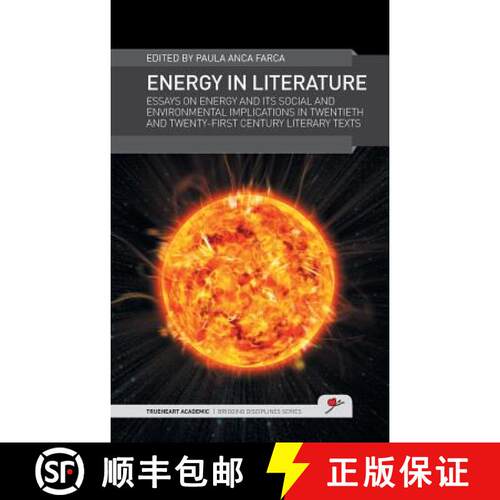 【3-4周达】精装 Energy in Literature: Essays on energy and its social and environmental implications ... [9781910018002]
