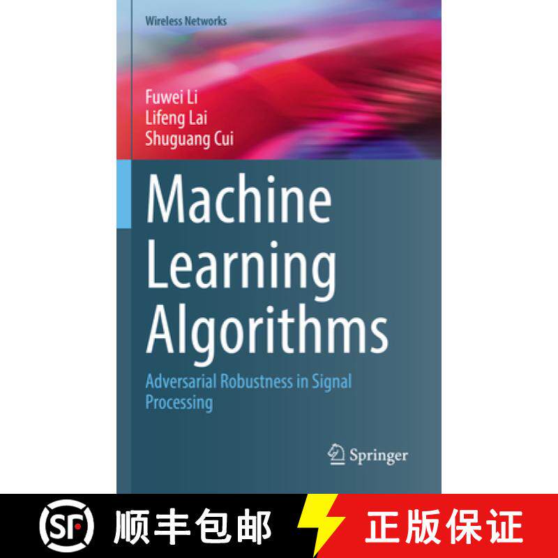 【3-4周达】Machine Learning Algorithms : Adversarial Robustness in Signal Processing [9783031163777]