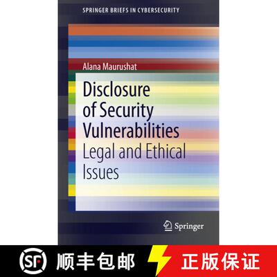 【3-4周达】Disclosure of Security Vulnerabilities : Legal and Ethical Issues [9781447150039]