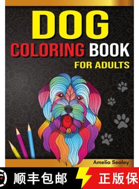 预订 Dog Coloring Book for Adults: Dog Coloring Book, Gorgeous Dog Lover Coloring Pages for Relaxatio... [9785168011013]