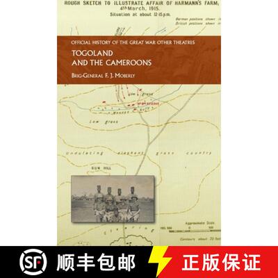 【3-4周达】TOGOLAND AND THE CAMEROONS: OFFICIAL HISTORY OF THE GREAT WAR  OTHER THEATRES [9781474539098]