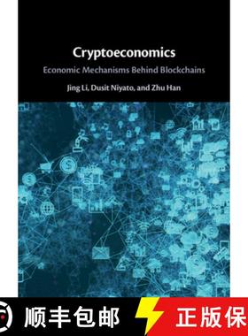 【3-4周达】Cryptoeconomics: Economic Mechanisms Behind Blockchains [9781316515785]