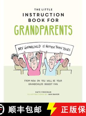 【3-4周达】The Little Instruction Book for Grandparents: Tongue-In-Cheek Advice for Surviving Grandpa... [9781787835719]