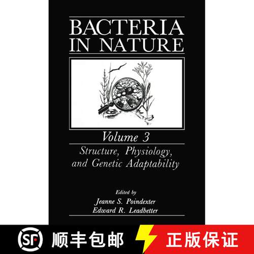 【3-4周达】Bacteria in Nature: Volume 3: Structure, Physiology, and Genetic Adaptability [9781461280903]