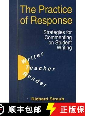 预订 Practice of Response: Strategies for Commenting on Student Writing [9781572733350]