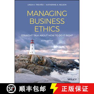 【3-4周达】Managing Business Ethics - Straight Talk about How to Do It Right, Eighth Edition: Straigh... [9781119711001]