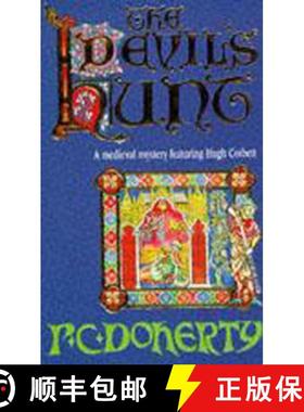【3-4周达】Devil's Hunt (Hugh Corbett Mysteries, Book 10): A spellbinding medieval mystery of murder ... [9780747254393]