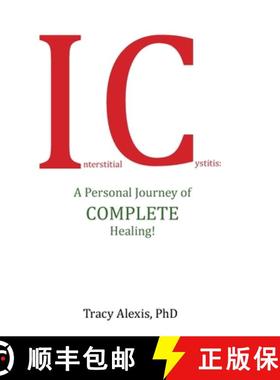 【3-4周达】Interstitial Cystitis: A Personal Journey of Complete Healing! [9781982232245]