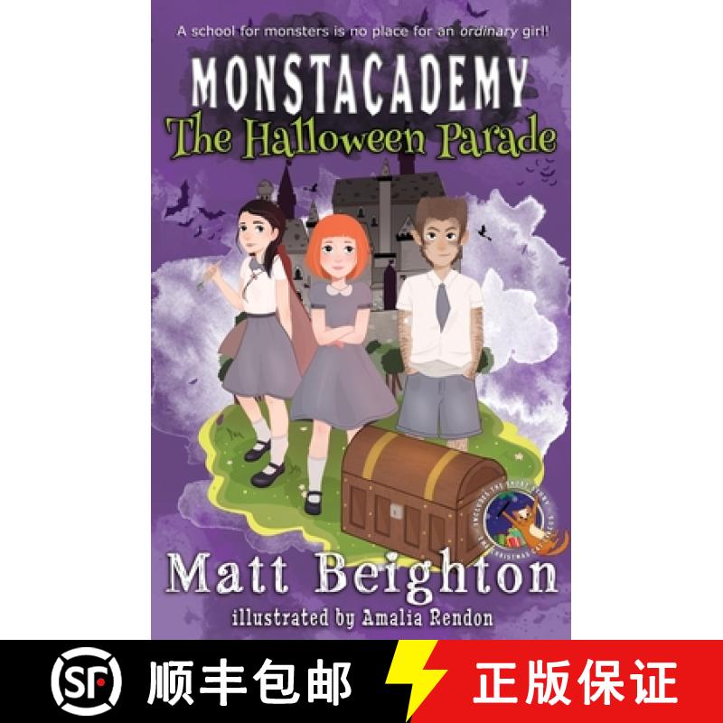 【2-3周达】The Halloween Parade: A (Dyslexia Adapted) Monstacademy Mystery [9781999724436]