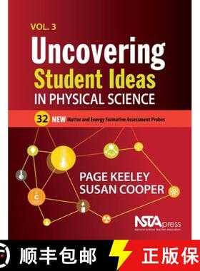预订 Uncovering Student Ideas in Physical Science, Volume 3: 32 New Matter and Energy Formative Asses... [9781681406046]