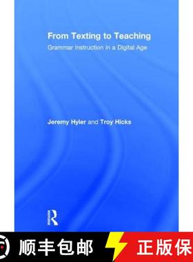 【3-4周达】From Texting to Teaching: Grammar Instruction in a Digital Age [9781138949270]