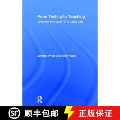 【3-4周达】From Texting to Teaching: Grammar Instruction in a Digital Age [9781138949270]