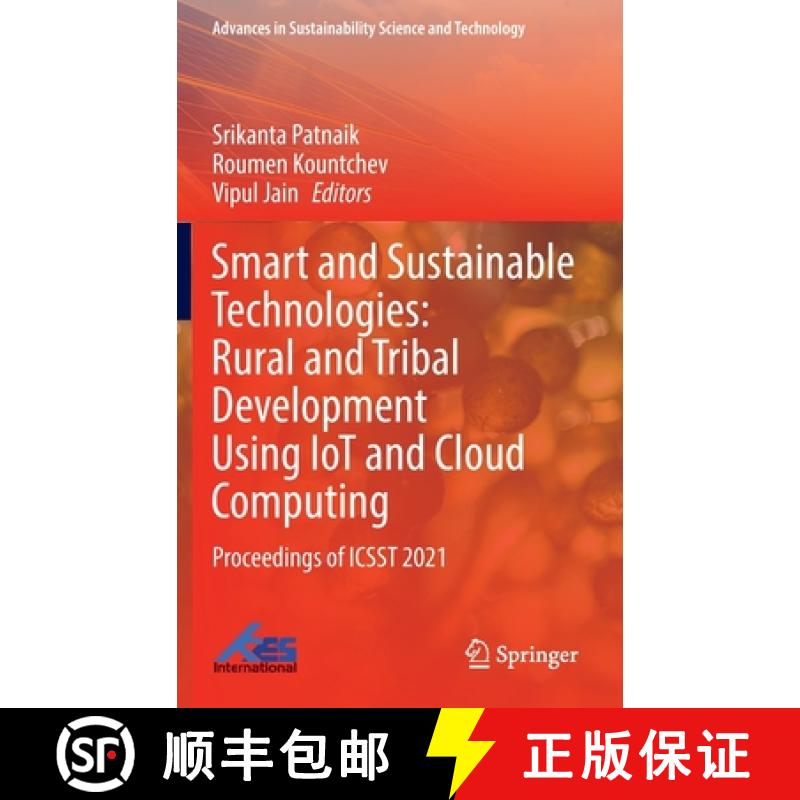 【3-4周达】Smart and Sustainable Technologies: Rural and Tribal Development Using IoT and Cloud Compu... [9789811922763]