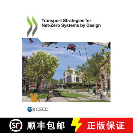 【3-4周达】Transport Strategies for Net-Zero Systems by Design [9789264591448]