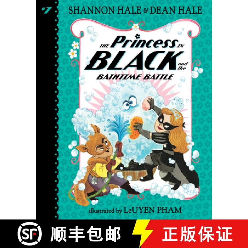 【3-4周达】The Princess in Black and the Bathtime Battle: #7 [9781098250591]