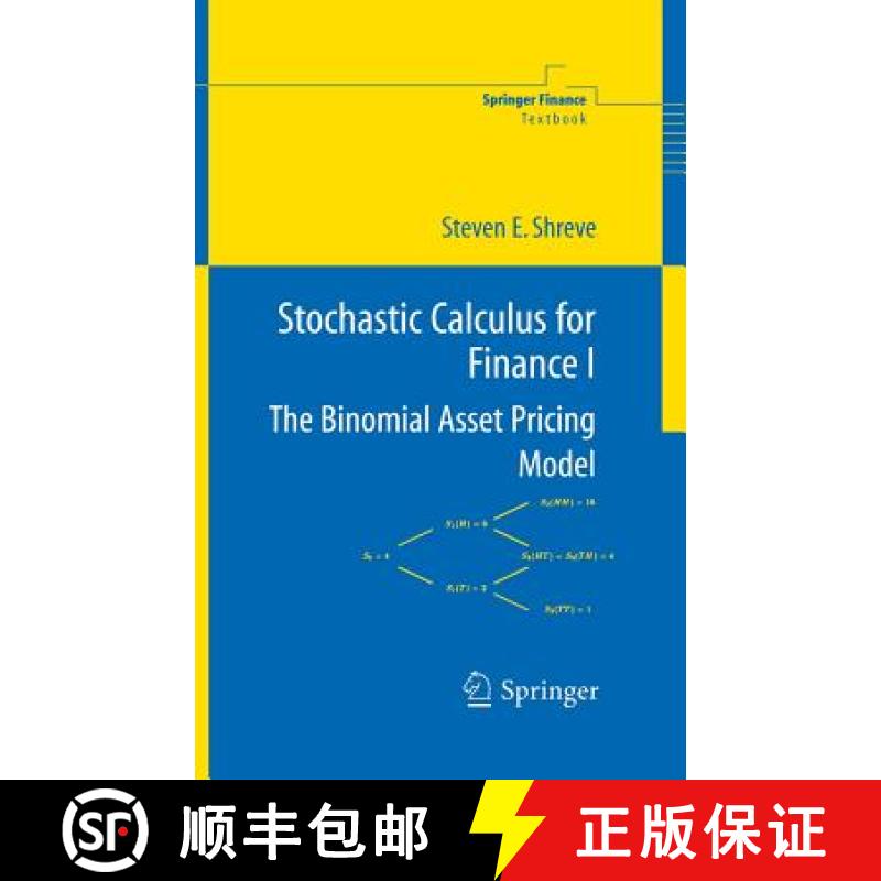 【3-4周达】Stochastic Calculus for Finance I : The Binomial Asset Pricing Model [9780387401003]