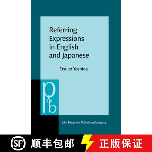 【3-4周达】精装 Referring Expressions in English and Japanese: Patterns of use in dialogue processing [9789027256126]