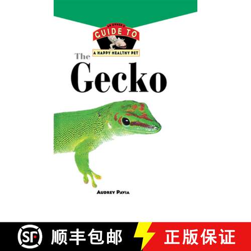 【3-4周达】精装 The Gecko: An Owner's Guide to a Happy Healthy Pet [9781620457290]